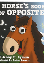 Lazy One Board Book: Horses Book of Opposites