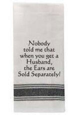 Kitchen Wild Hare -  Nobody Told Me That When You Get a Husband Tea Towel