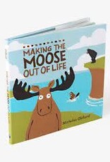 Kids Hatley -  Making the Moose Out of Life Kids Book