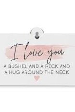 Kitchen P Graham  - Suction Sign I Love You a Bushel and a Peck
