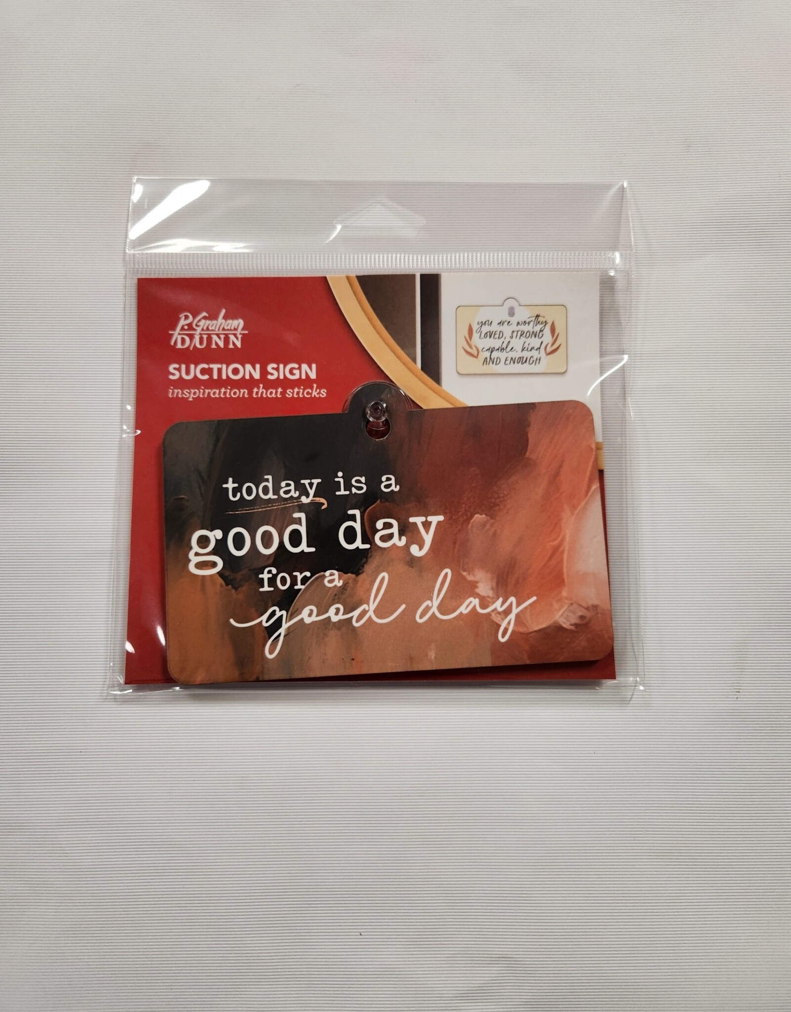 Kitchen P Graham  - Suction Sign Today is a Good Day