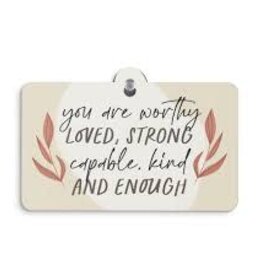 Home Goods P Graham  - Suction Sign You are worthy