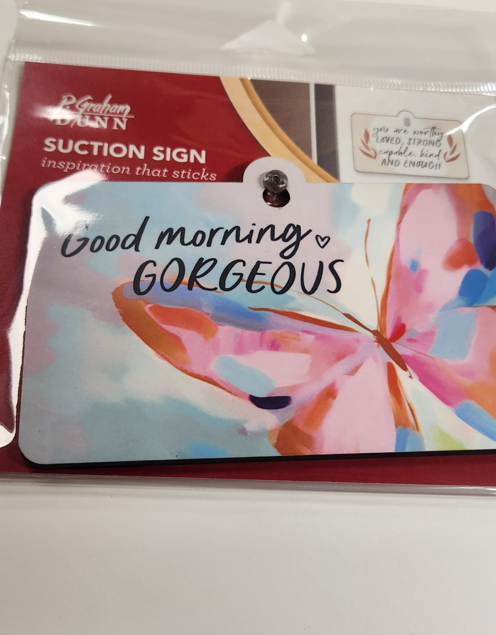 Home Goods P Graham  - Suction Sign Good morning gorgeous