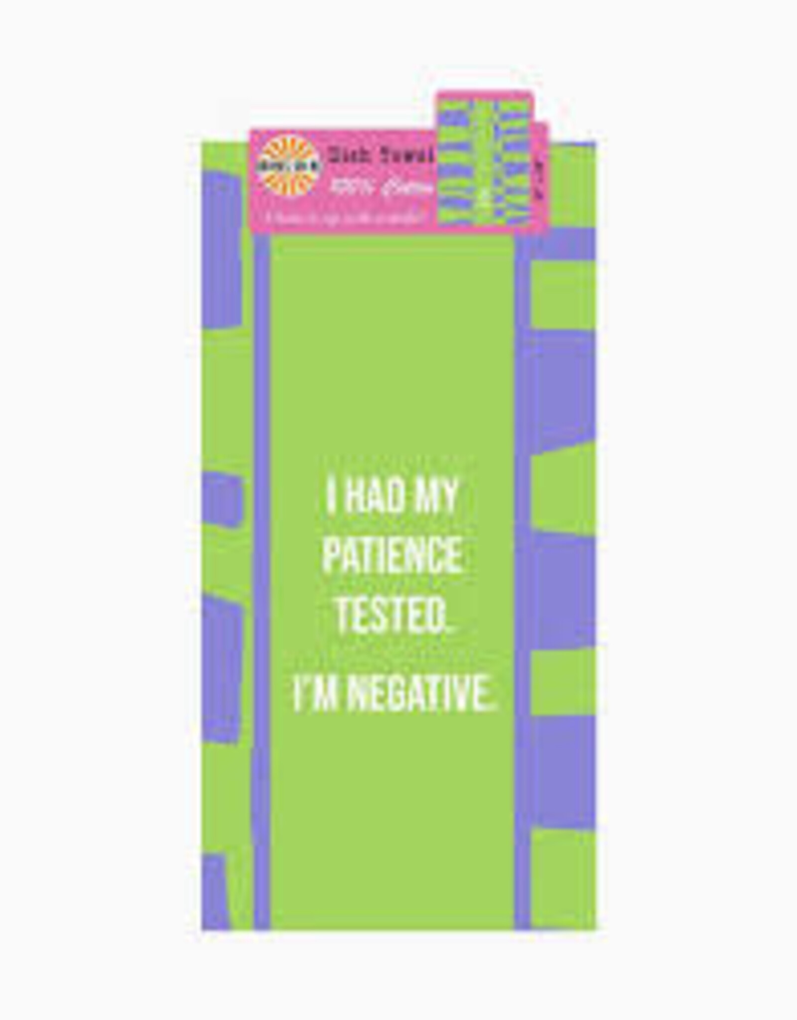 Kitchen Drinks On Me - Patience Tested Negative Dish Towel