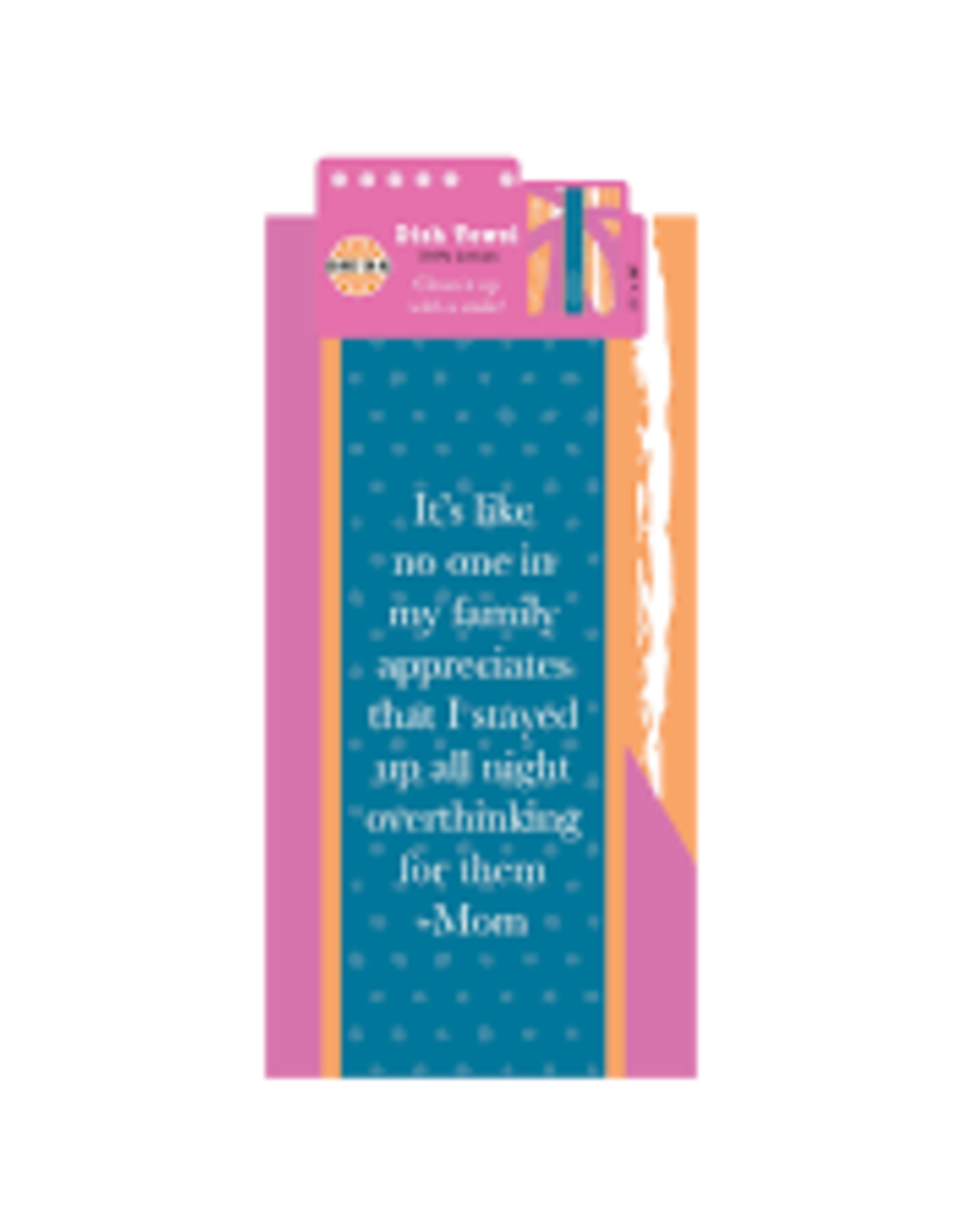 Kitchen Drinks On Me -Overthinking Mom Dish Towel