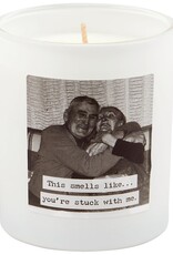 Home Goods Primitives by Kathy - Trash Talk Smells Like You're Stuck With Me Candle
