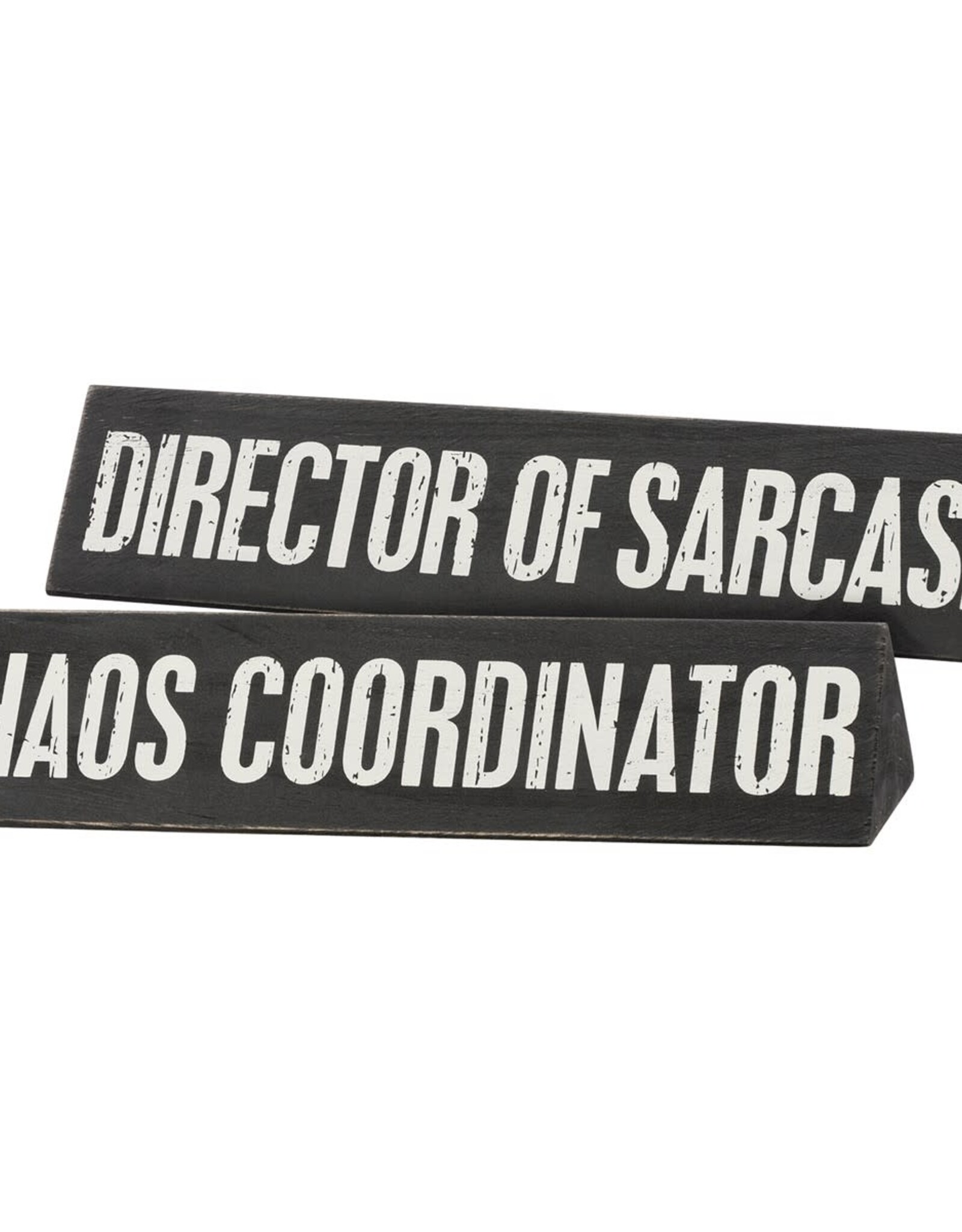 Home Goods Primitives by Kathy - Chaos Coordinator Desk Plate