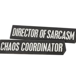 Home Goods Primitives by Kathy - Chaos Coordinator Desk Plate
