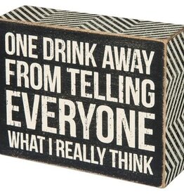 Home Goods Primitives by Kathy - One Drink Box Sign