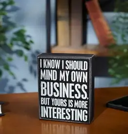 Home Goods Primitives by Kathy - Mind My Business Box Sign