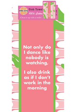 Kitchen Drinks On Me - Don't Work in Morning Dish Towel