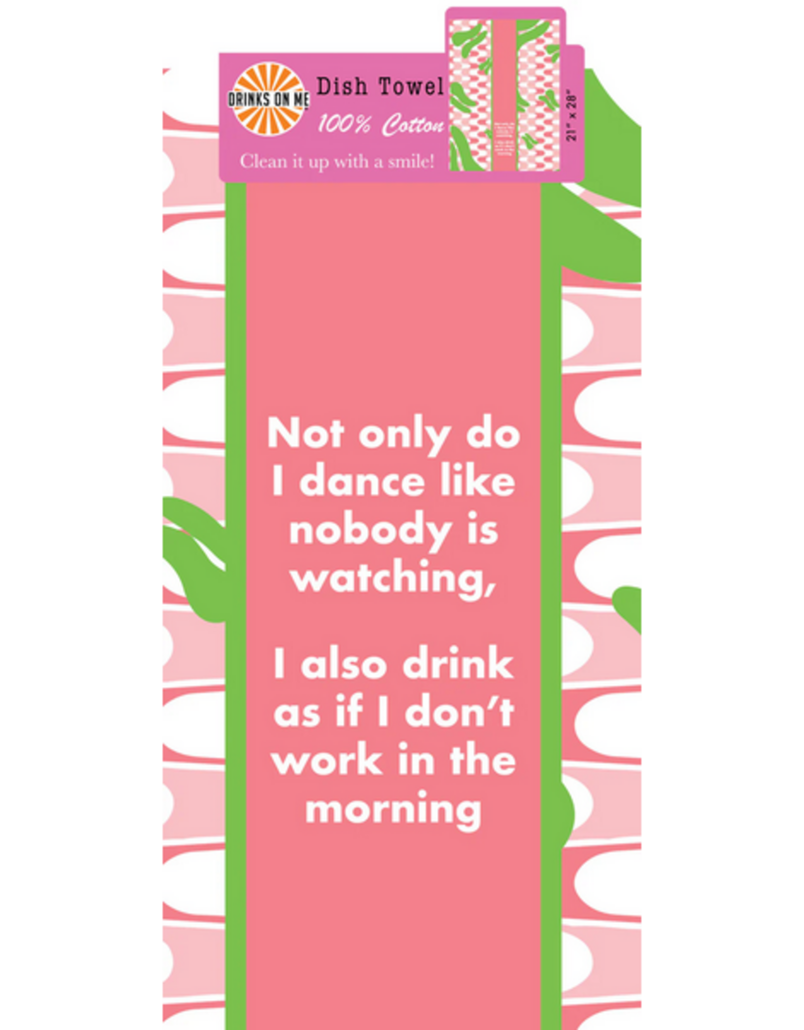 Kitchen Drinks On Me - Don't Work in Morning Dish Towel