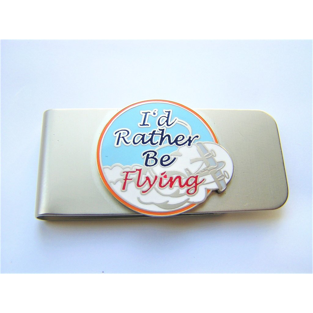 I'd Rather Be Flying Nickel Finish Money Clip