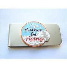 I'd Rather Be Flying Nickel Finish Money Clip