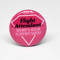 SKB1NS- Pinback Button Flight Attendant Super Power