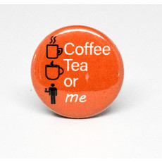 SKB1NS- Pinback Button Coffee Tea or Me