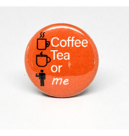 SKB1NS- Pinback Button Coffee Tea or Me