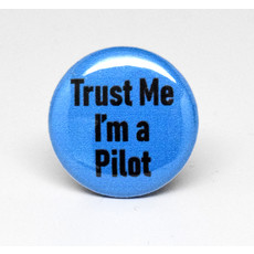 SKB1NS- Pinback Button Trust Me I'm a Pilot