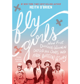 Fly Girls Young Readers Edition