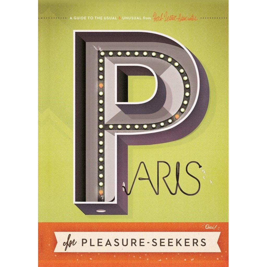 Paris for Pleasure Seekers