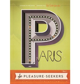 Paris for Pleasure Seekers