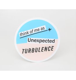 Unexpected Turbulence Sticker