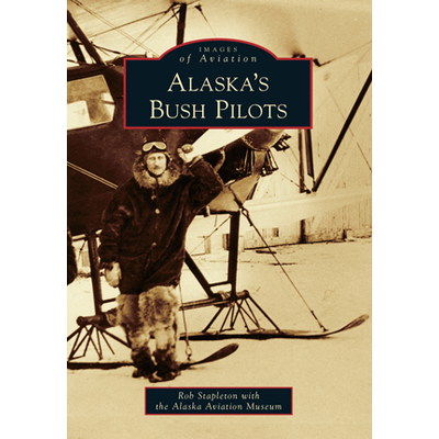 Alaska's Bush Pilots