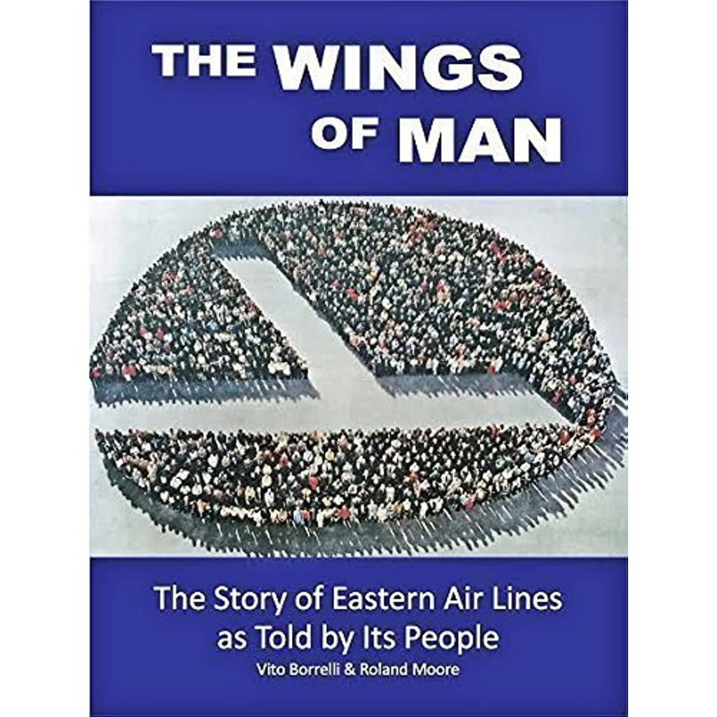 WH1JK- Wings of Man Story of Eastern Airlines-Limited  Edition