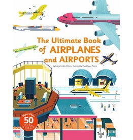 Ultimate Book of Airplanes & Airports