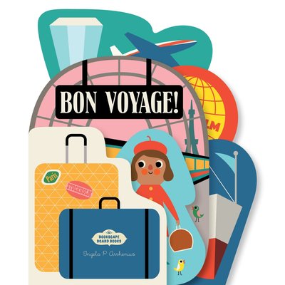 Bon Voyage! Board Book