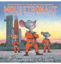 Mousetronaut Saves the World - Kids Book