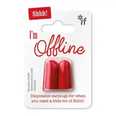 IF- Ear Plugs Shhh! I'm Offline