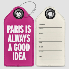 WHAT-2 Paris is Always a good Idea Luggage Tag