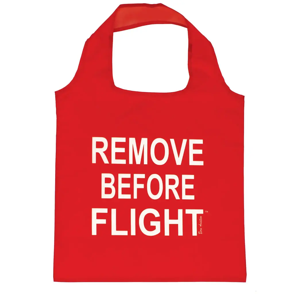 Remove Before Flight Reusable Tote Bag