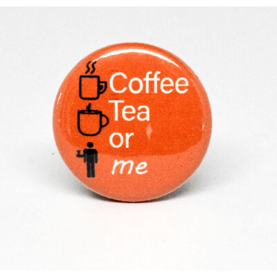 SKB1NS- Pinback Button Coffee Tea or Me