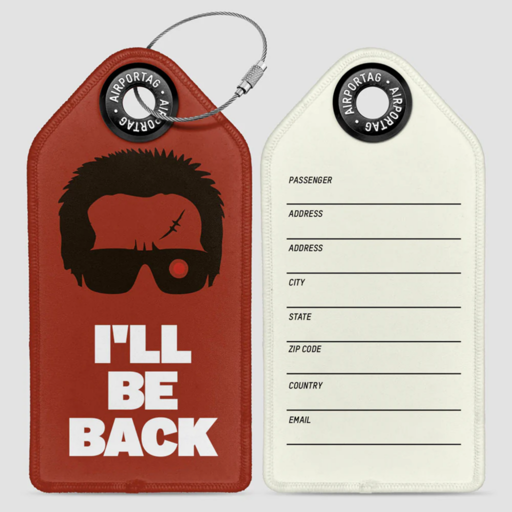 WHAT-2 Arnold 'I'll Be Back' Luggage Tag