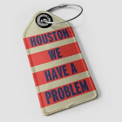 WHAT-2 'Houston We Have A Problem' Luggage Tag