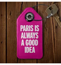 WHAT-2 Paris is Always a good Idea Luggage Tag