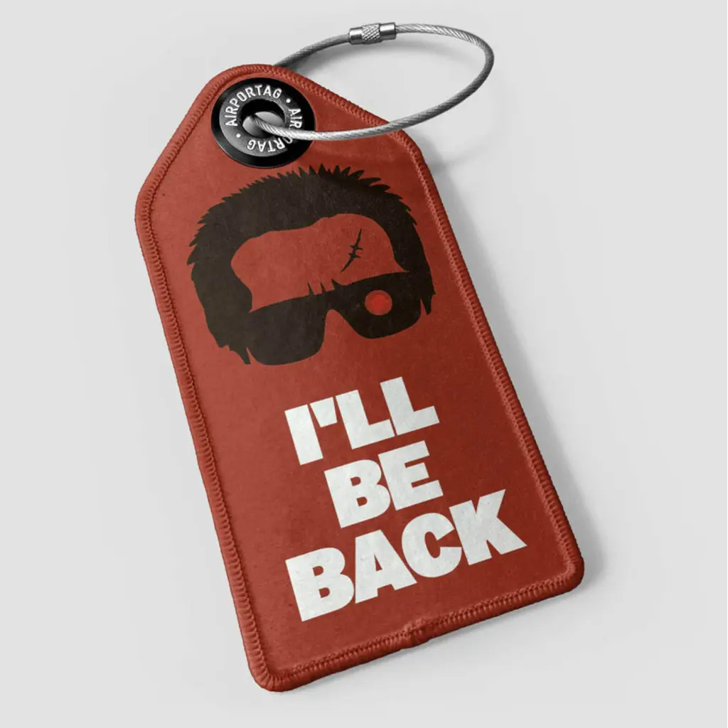 WHAT-2 Arnold 'I'll Be Back' Luggage Tag
