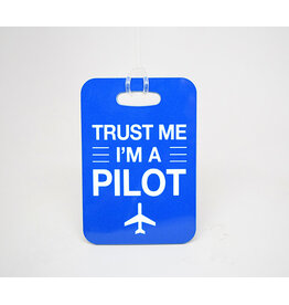 Trust Me I'm a Pilot Luggage Tag