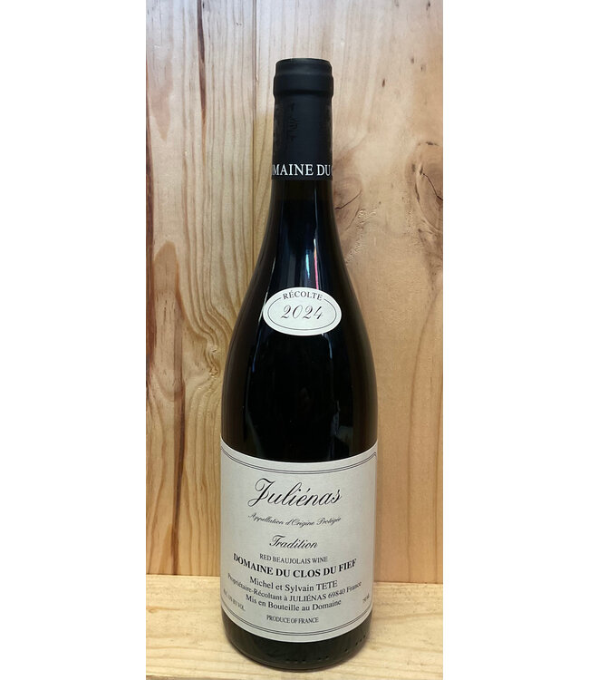 Clos du Fief Michel et Sylvain Tete Cuvee Tradition Julienas 2024