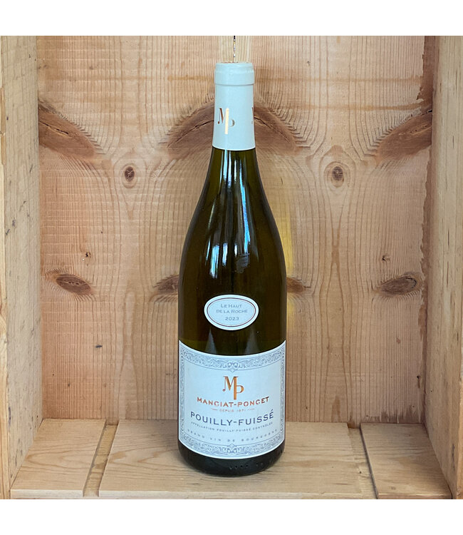 Manciat-Poncet Le Haut de la Roche Pouilly Fuisse 2023