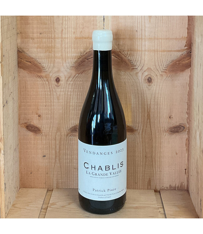 Patrick Piuze Chablis La Grande Vallée 2023