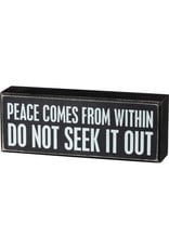 Peace comes box sign 105381