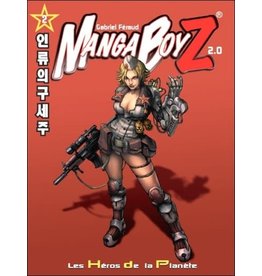 Manga BoyZ Manga BoyZ - Les Héros de la Planète