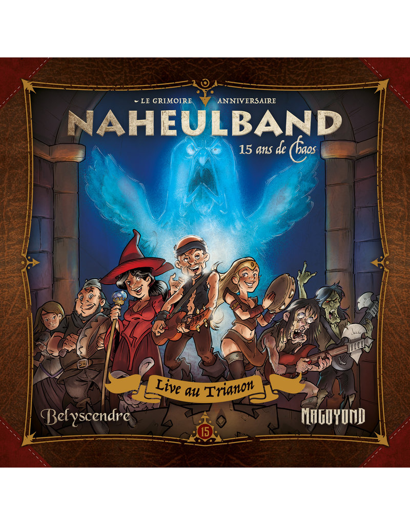 Donjon de Naheulbeuk 15 ans de chaos – Live au Trianon : Naheulband, Belyscendre, MAGOYOND CD