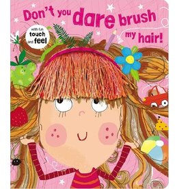 Fire the Imagination Don't You Dare Brush My Hair! (BB)