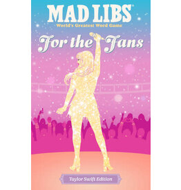 Penguin Random House Mad Libs For The Fans Taylor Swift Edition