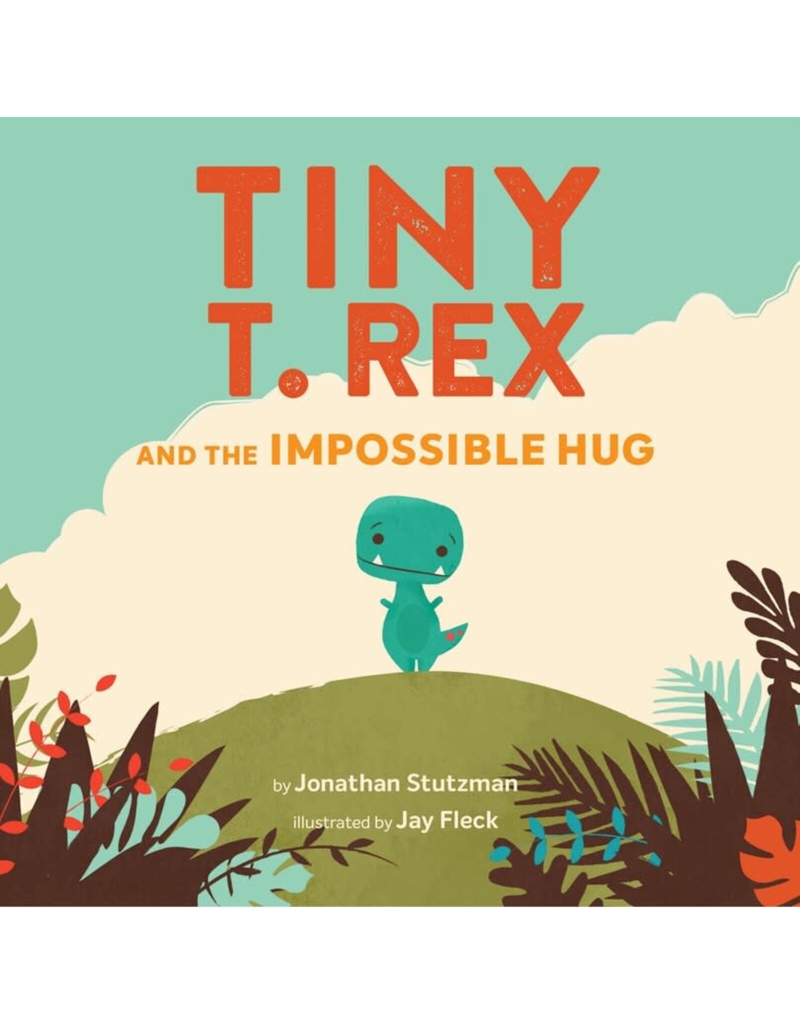Raincoast Books Tiny T-Rex and the Impossible Hug Hardcover Book