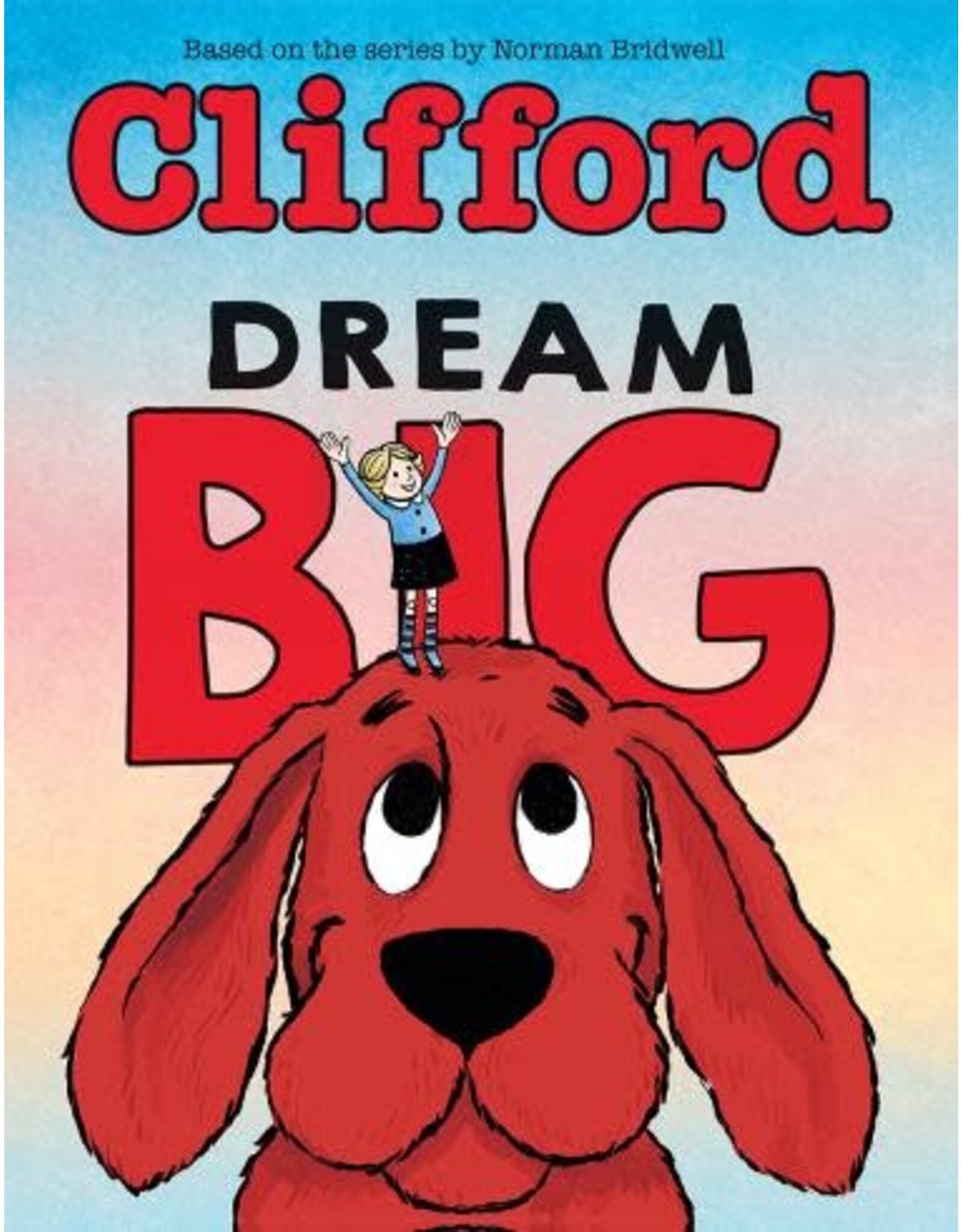 Scholastic Clifford Dream Big